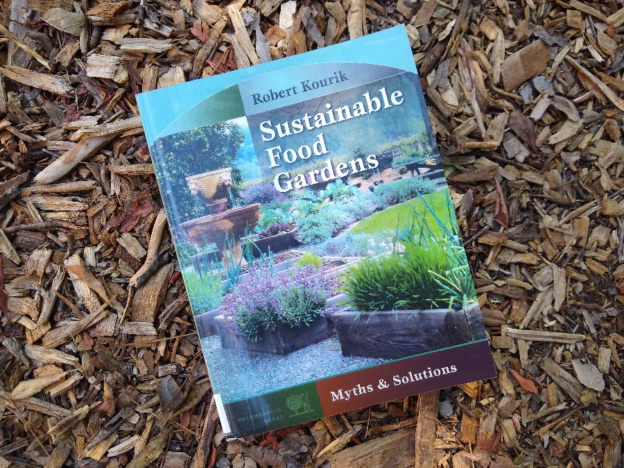 “Sustainable Food Gardens” by Robert Kourik: a book review